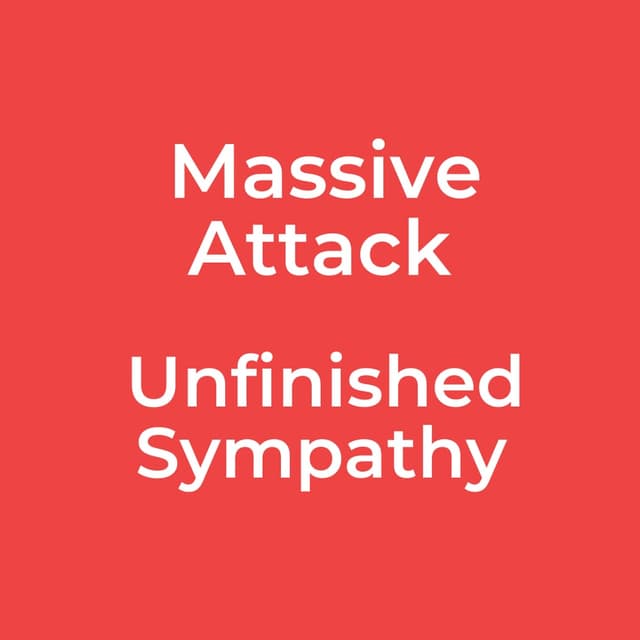 Massive Attack - Unfinished Sympathy