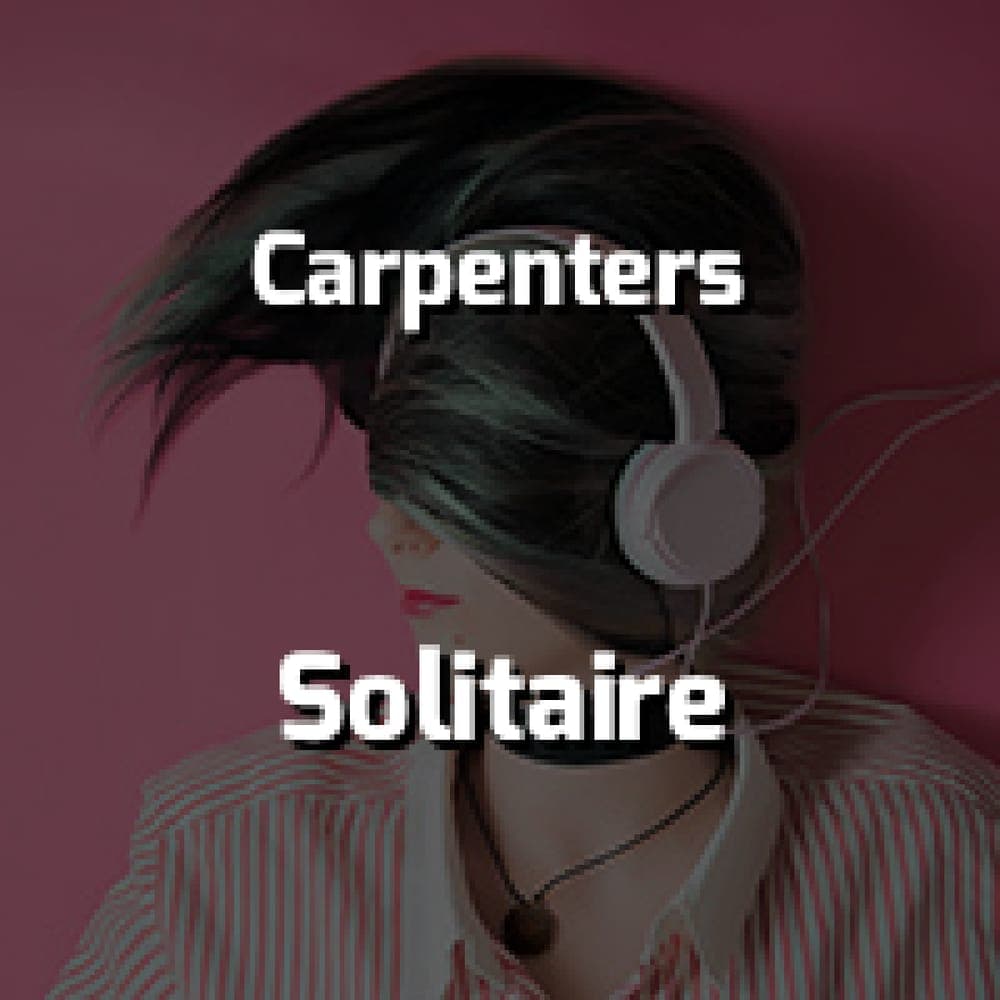 Carpenters - Solitaire